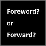 Foreword or Forward?